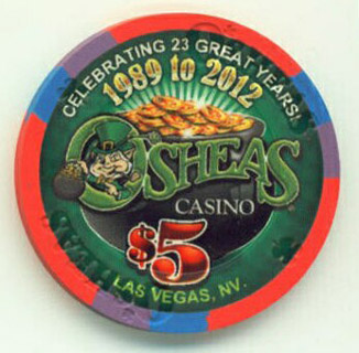 O'Sheas Celebrating 23 Years 1989-2012 $5 Casino Chip
