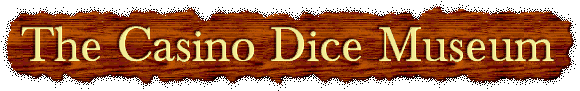 Las Vegas Casino Dice Museum