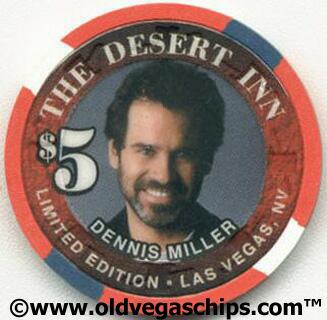 Las Vegas Desert Inn Dennis Miller $5 Casino Chip