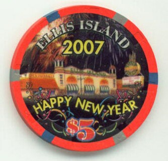 Ellis Island Casino New Year 2007 $5 Casino Chip