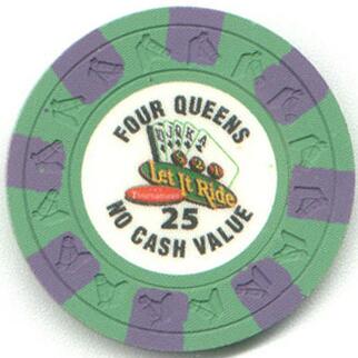 Four Queens Let it Ride NCV $25 Casino Chip