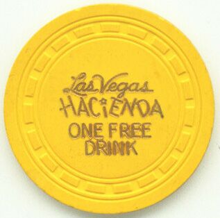 Hacienda Hotel Free Drink Casino Chip
