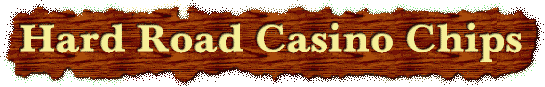Hard Road Casino Chips