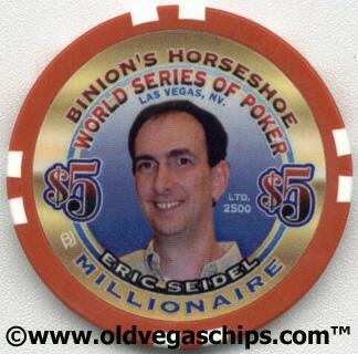 Binion's Horseshoe WSOP Millionaire Eric Seidel $5 Casino Chip