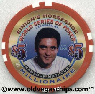 Binion's Horseshoe WSOP Millionaire Mansour Matloubi $5 Casino Chip
