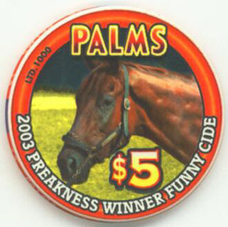 Las Vegas Palms Hotel 2003 Preakness Winner Funny Cide $5 Casino Chip