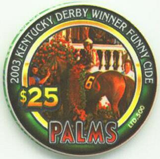 Palms Hotel 2003 Kentucky Derby Winner Funny Cide $25 Casino Chip