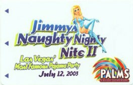 Las Vegas Palms Jimmy's Naughty Night II Hotel Room Key