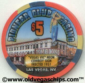 Pioneer Club Vegas Vic Neon Sign $5 Casino Chip