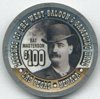 Legends of the West Bat Masterson $100 Poker Chip