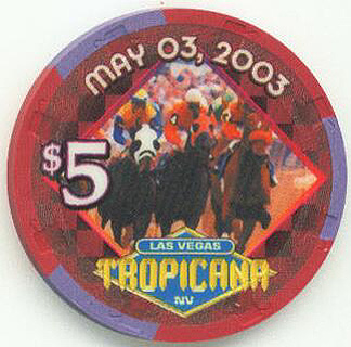 Tropicana Kentucky Derby 2003 $5 Casino Chip