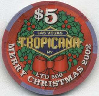Las Vegas Tropicana Christmas 2002 $5 Casino Chip 